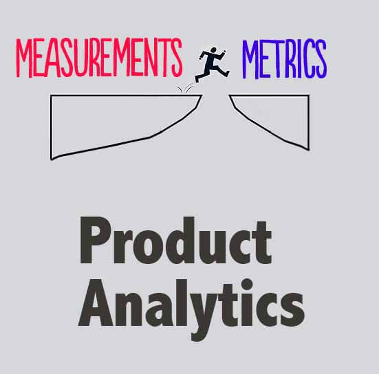 Measurements vs Metrics: Ensure Right Product Analytics